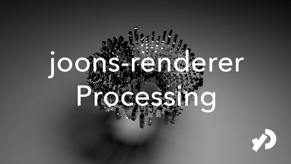joons-renderer with Processing