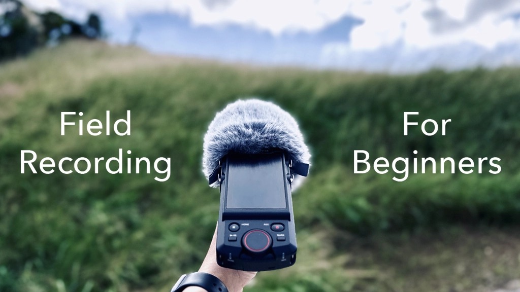 field-recording-beginner-01-00